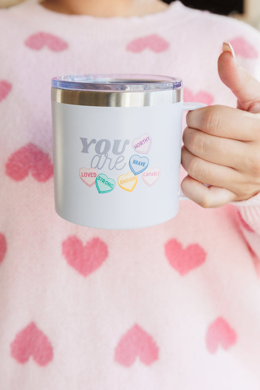 You Are 14 Oz Double Walled Travel Mug